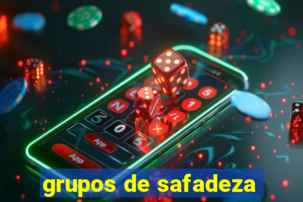 grupos de safadeza