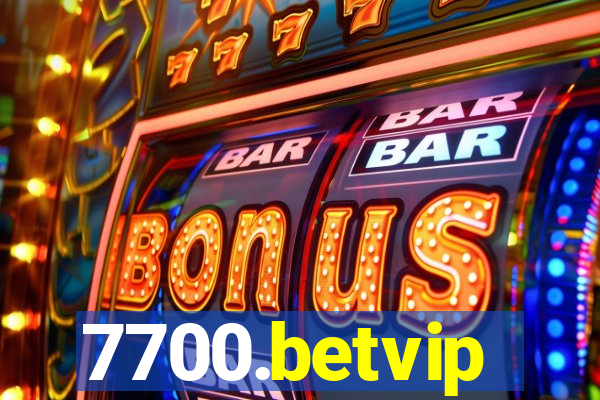 7700.betvip