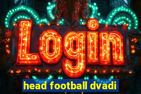 head football dvadi