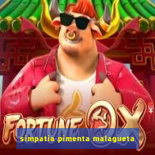 simpatia pimenta malagueta