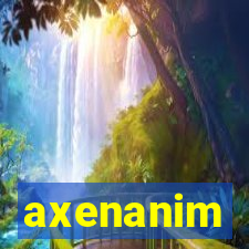 axenanim