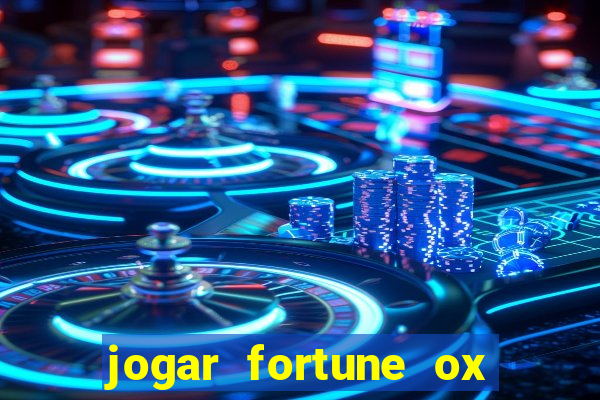 jogar fortune ox demo gratis