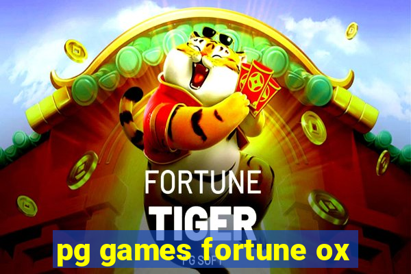 pg games fortune ox