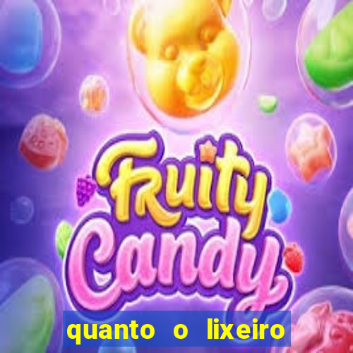 quanto o lixeiro ganha por ano