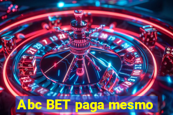 Abc BET paga mesmo