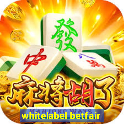 whitelabel betfair