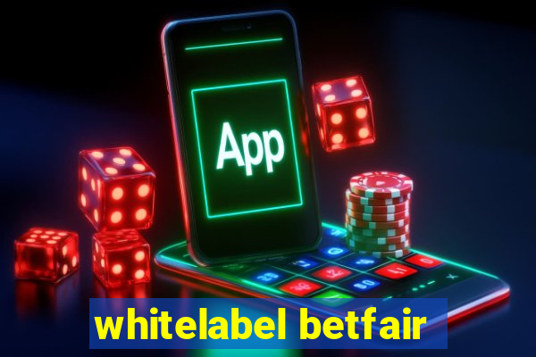 whitelabel betfair