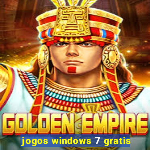 jogos windows 7 gratis