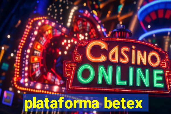 plataforma betex