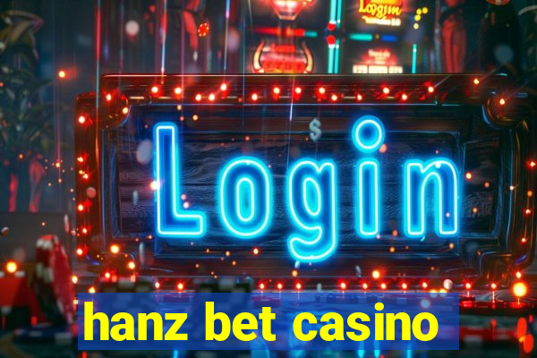 hanz bet casino