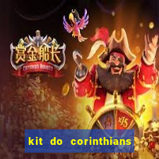 kit do corinthians dls 22