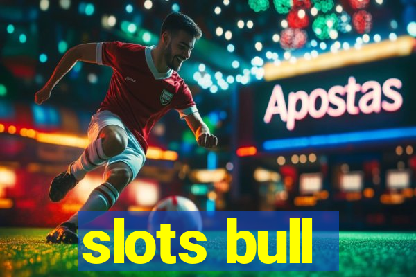 slots bull