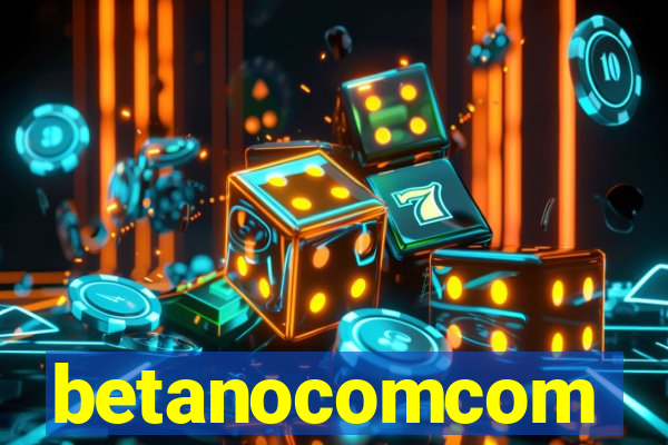 betanocomcom