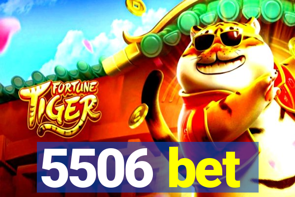 5506 bet