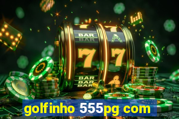 golfinho 555pg com