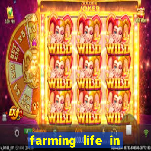 farming life in another world dublado