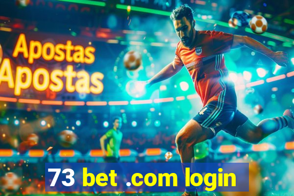 73 bet .com login