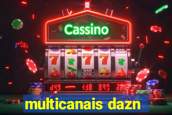 multicanais dazn