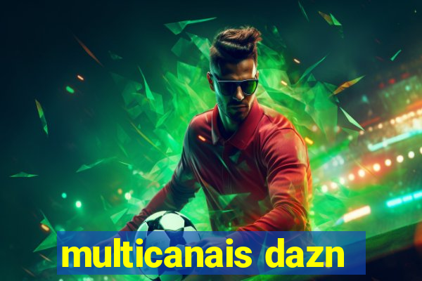 multicanais dazn