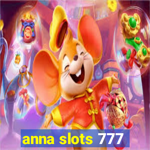 anna slots 777