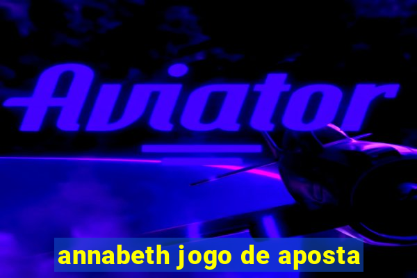 annabeth jogo de aposta