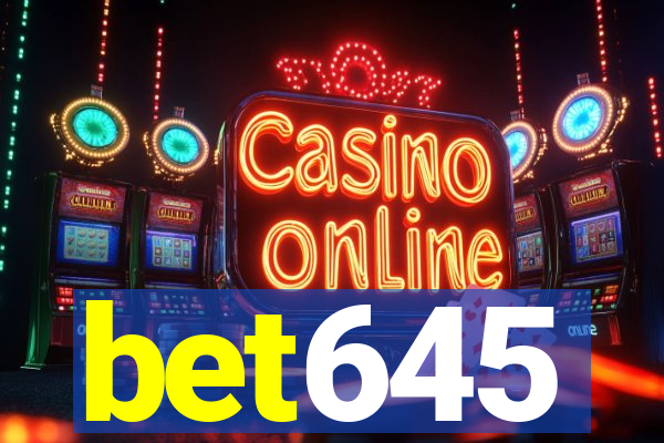 bet645