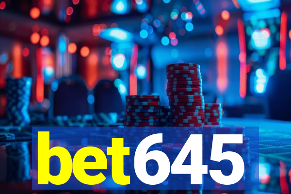 bet645