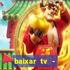 baixar tv - futebol ao vivo