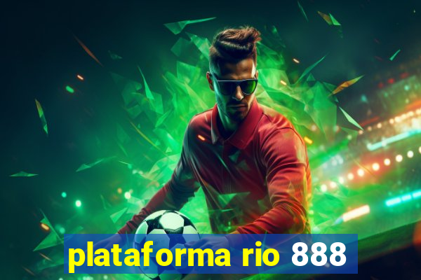 plataforma rio 888