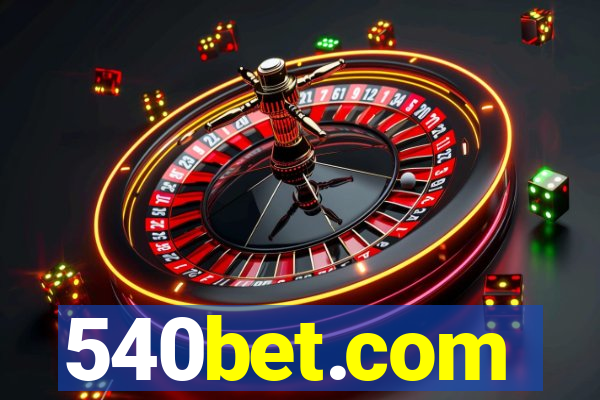 540bet.com