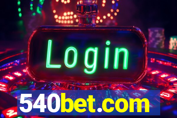 540bet.com