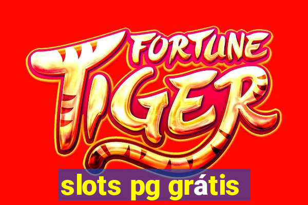 slots pg grátis