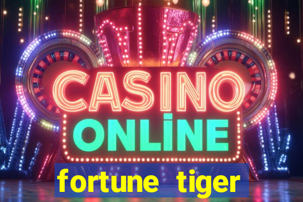 fortune tiger aposta 1 real