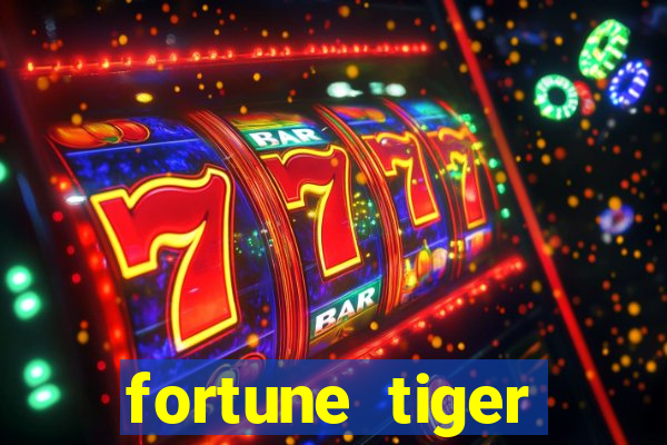 fortune tiger aposta 1 real