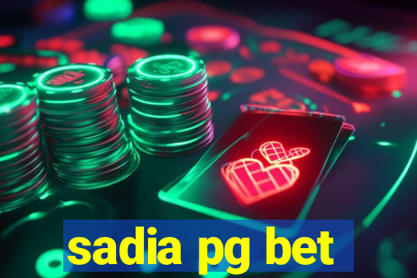 sadia pg bet