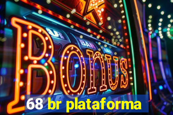 68 br plataforma