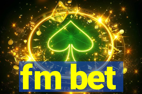 fm bet