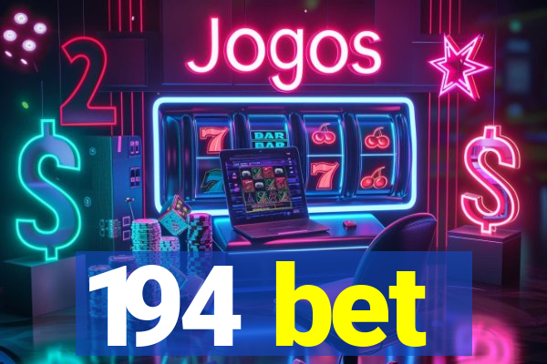 194 bet