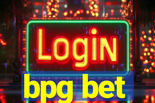 bpg bet