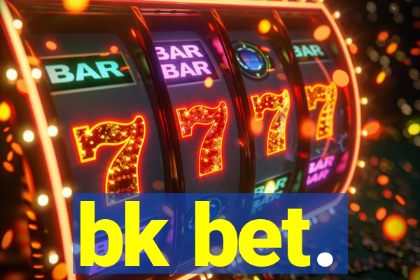bk bet.