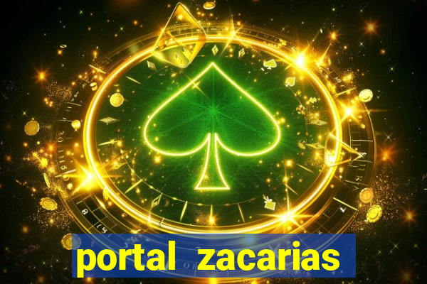 portal zacarias maior de 18