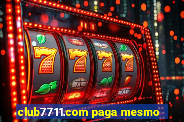 club7711.com paga mesmo