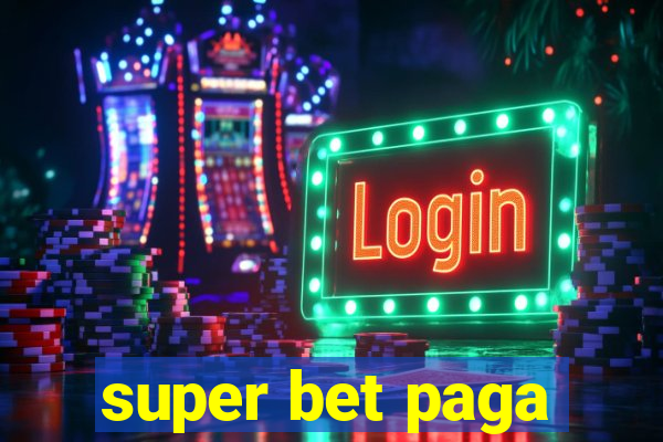 super bet paga