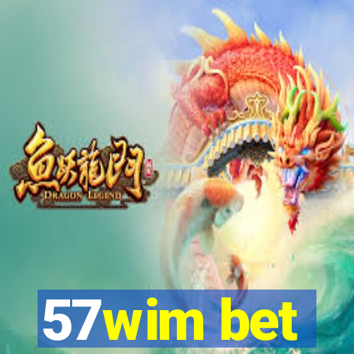 57wim bet