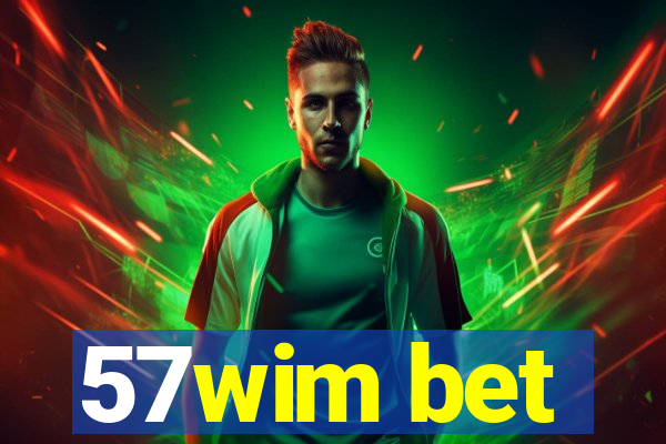 57wim bet