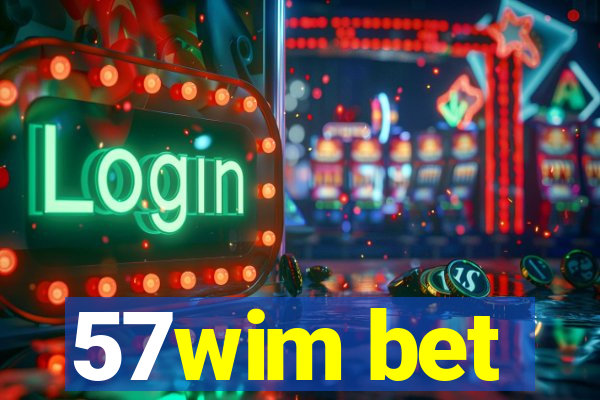 57wim bet