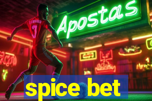 spice bet