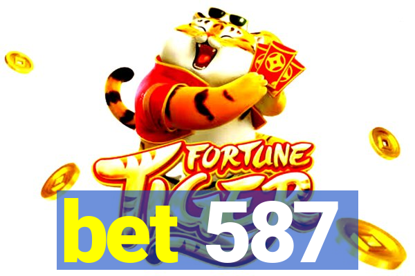 bet 587