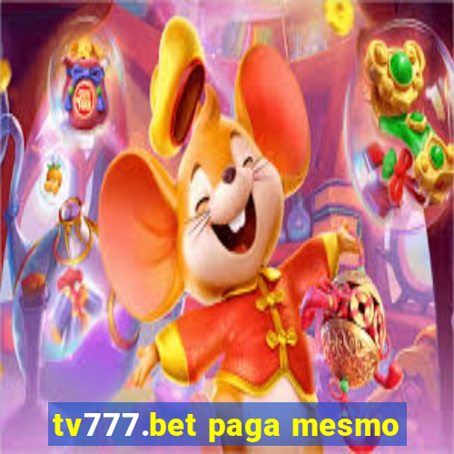 tv777.bet paga mesmo