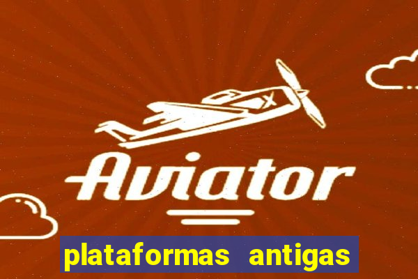 plataformas antigas slots 2023